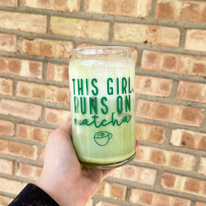 This Girl Runs On Matcha Glass Cup
